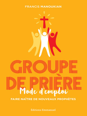 cover image of Groupe de prière, mode d'emploi